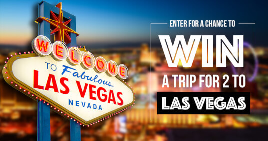 WIN a Trip for 2 to LAS VEGAS